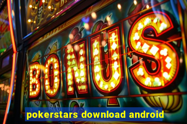 pokerstars download android