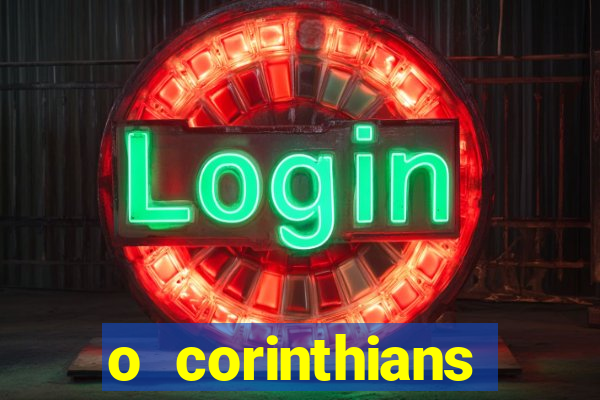 o corinthians ganhou ontem