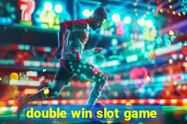 double win slot game