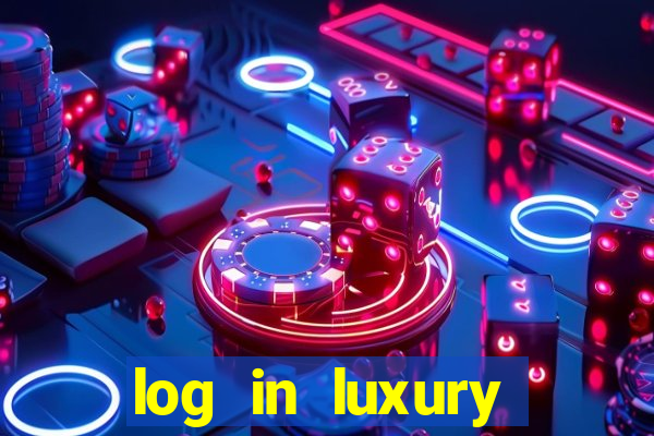 log in luxury casino login