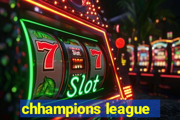 chhampions league