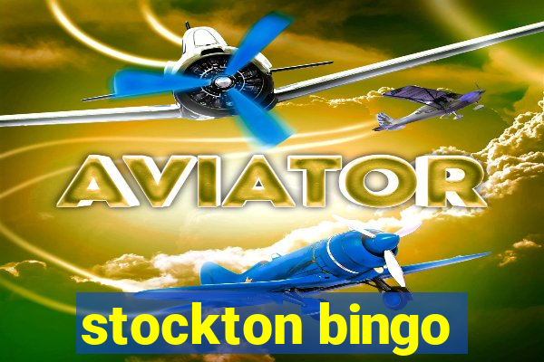 stockton bingo