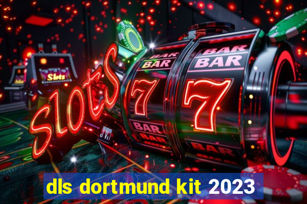 dls dortmund kit 2023