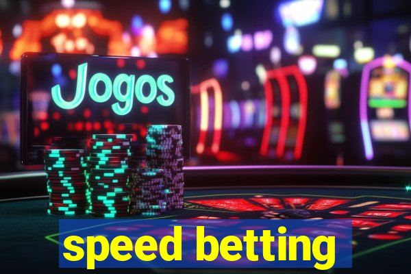 speed betting