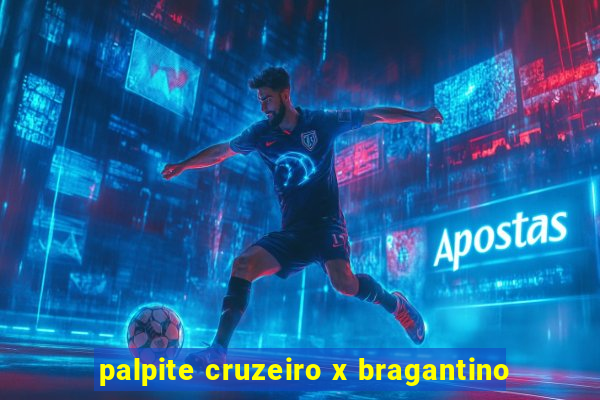 palpite cruzeiro x bragantino