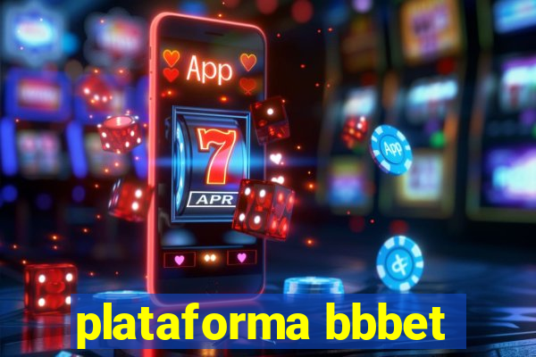 plataforma bbbet