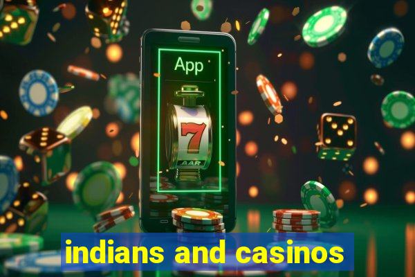 indians and casinos