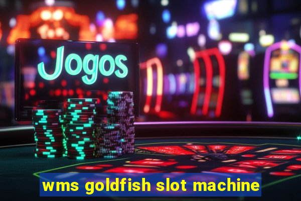 wms goldfish slot machine