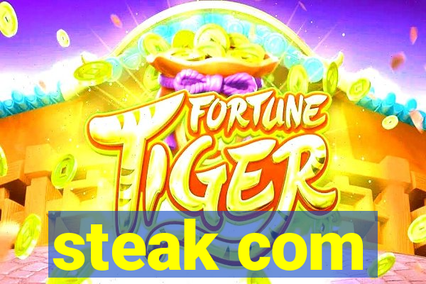 steak com