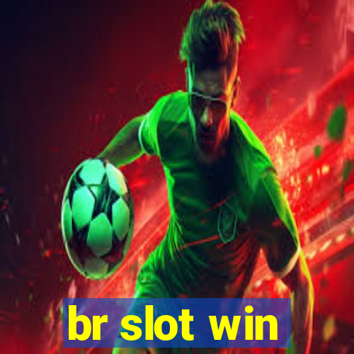 br slot win