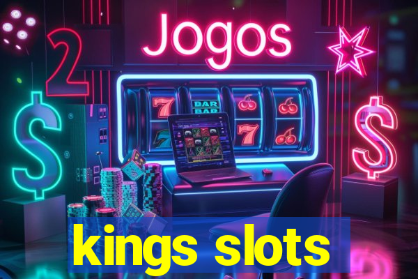 kings slots