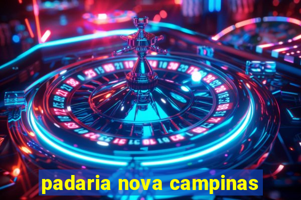 padaria nova campinas