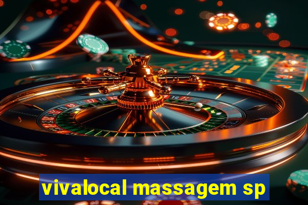 vivalocal massagem sp