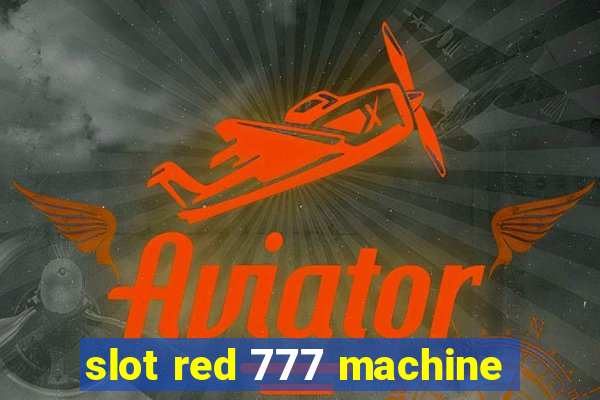 slot red 777 machine