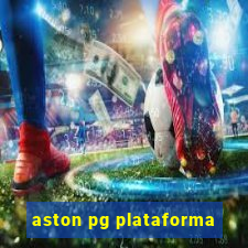 aston pg plataforma