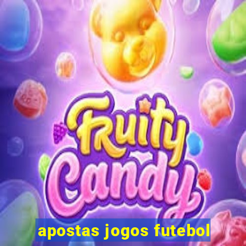 apostas jogos futebol