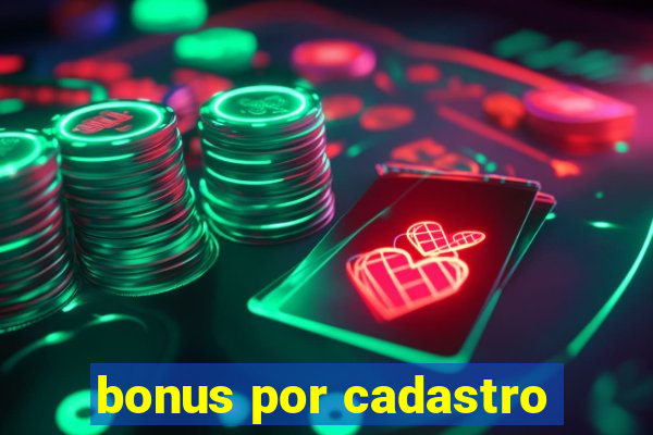 bonus por cadastro