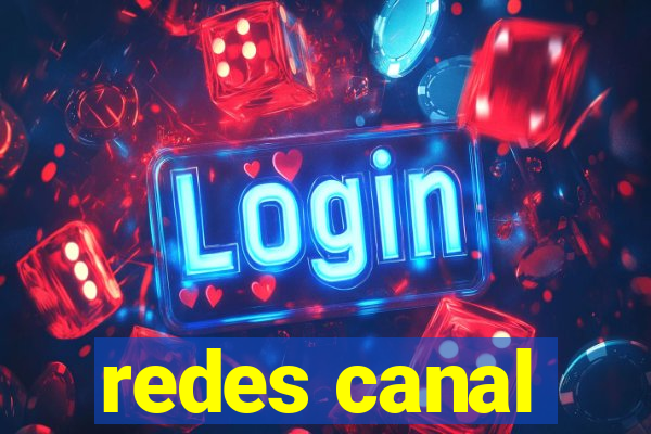 redes canal