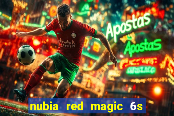 nubia red magic 6s pro antutu