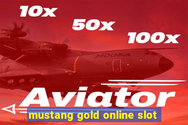 mustang gold online slot