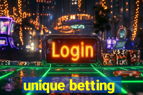 unique betting