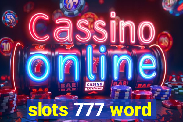 slots 777 word