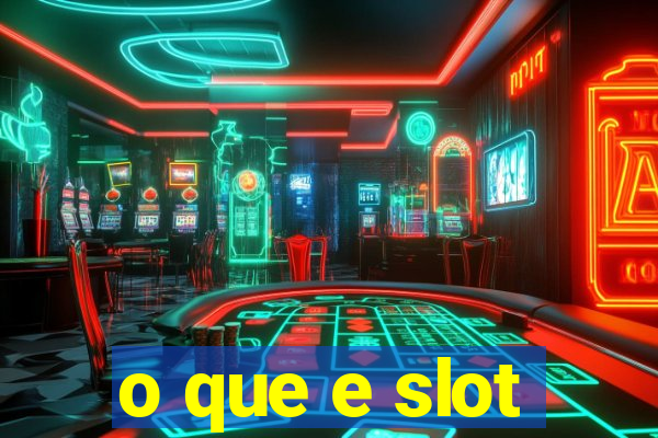 o que e slot