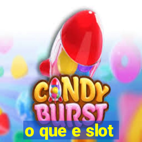 o que e slot