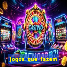 jogos que fazem você ganhar dinheiro