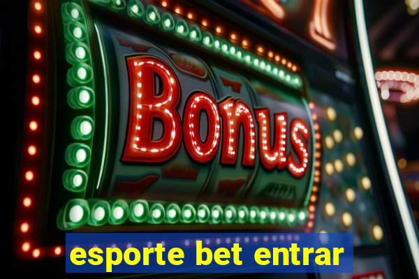 esporte bet entrar