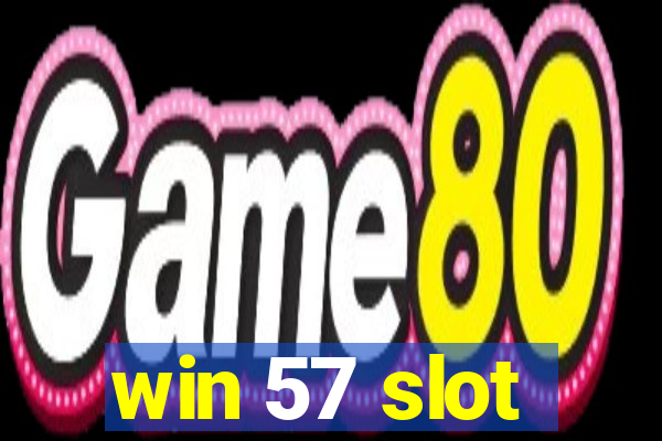 win 57 slot