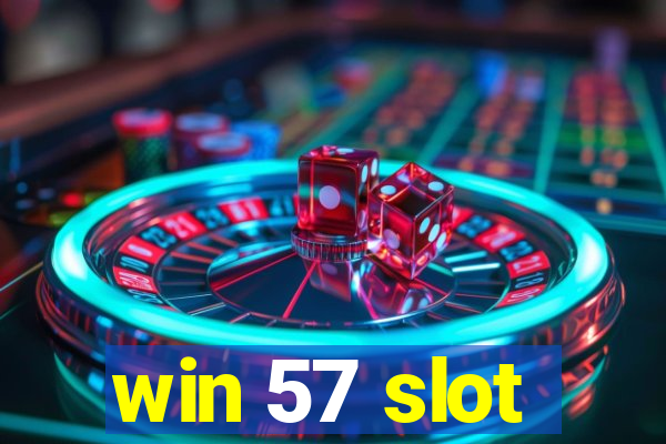 win 57 slot