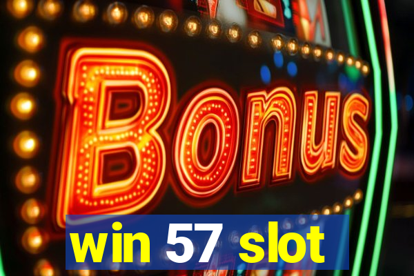 win 57 slot