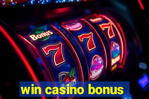 win casino bonus