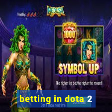 betting in dota 2