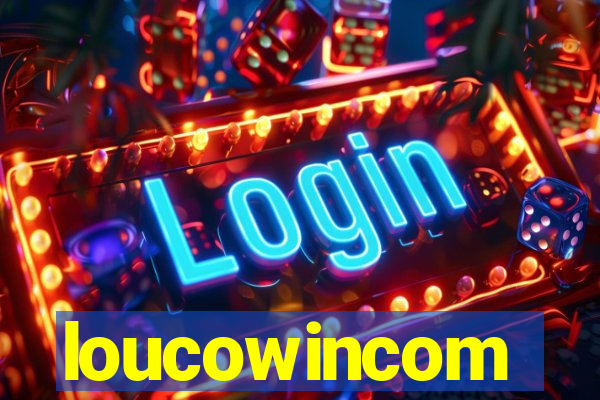 loucowincom