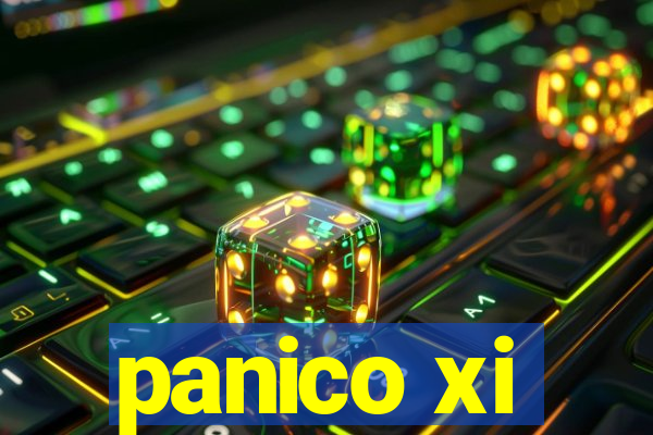 panico xi