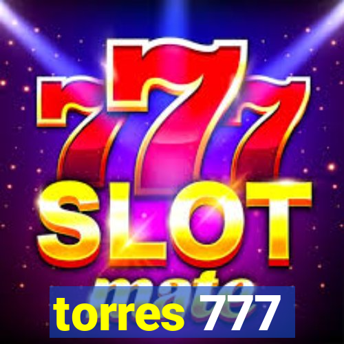 torres 777