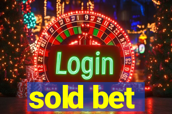 sold bet