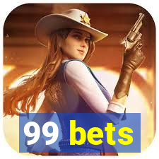 99 bets