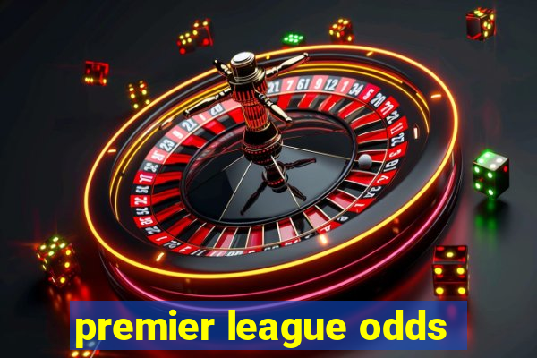 premier league odds