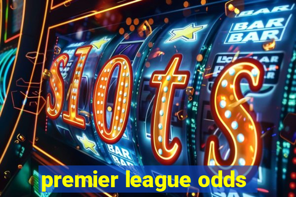 premier league odds