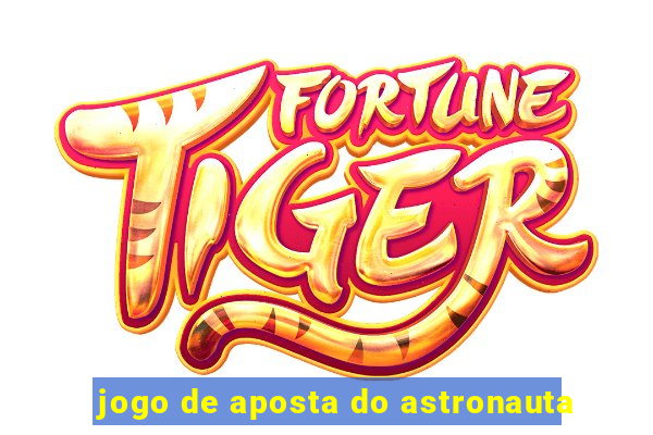 jogo de aposta do astronauta