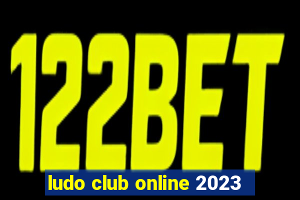 ludo club online 2023