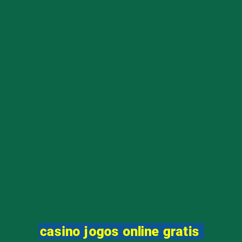 casino jogos online gratis