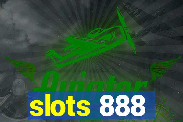 slots 888