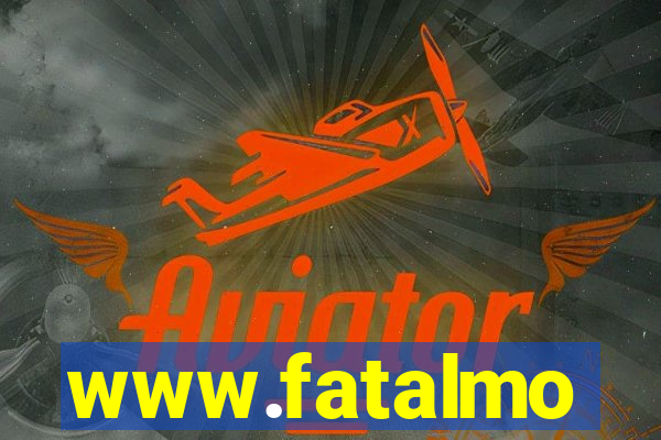 www.fatalmo