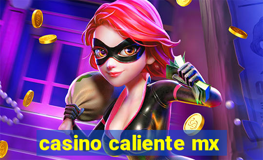 casino caliente mx