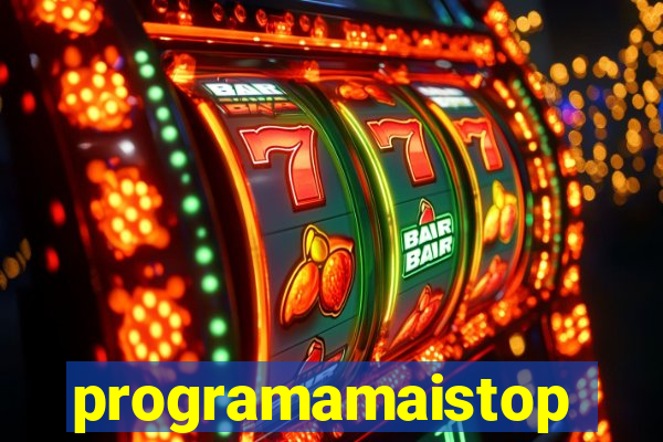 programamaistop