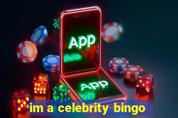 im a celebrity bingo